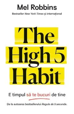 eBook The High 5 Habit. E timpul sa te bucuri de tine