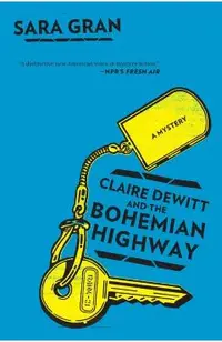 Claire DeWitt and the Bohemian Highway