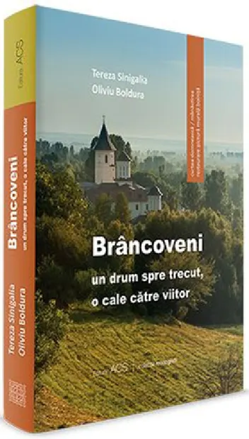 Brancoveni: un drum spre trecut, o cale catre viitor
