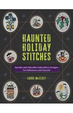 Haunted Holiday Stitches: Spooky and Adorable Embroidery Designs for Halloween and Beyond