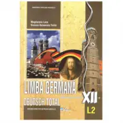 Deutsch Total, Manual pentru limba germana, clasa a 12-a, Limba moderna 2