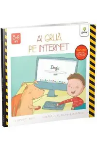 Ai grija pe internet