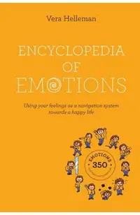 Encyclopedia of emotions: Using your feelings as a navigation system towards a happy life