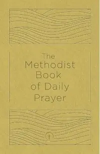 The Methodist Book of Daily Prayer, Deluxe Edition