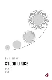Studii lirice (Vol. 1) - Paperback brosat - Emil Dinga