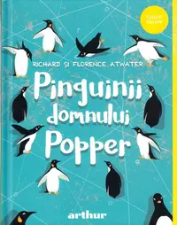 Pinguinii domnului Popper - Hardcover - Richard Atwater, Florence Atwater