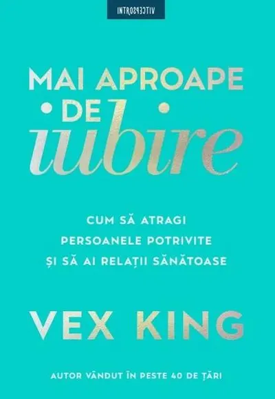 Mai aproape de iubire - Paperback brosat - Vex King