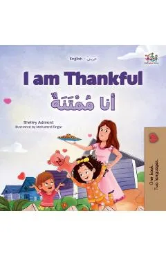 I am Thankful (English Arabic Bilingual Children's Book)
