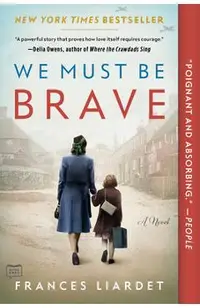 We Must Be Brave