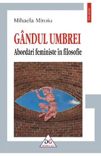 eBook Gandul umbrei. Abordari feministe in filosofie