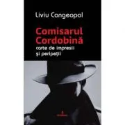 COMISARUL CORDOBINA - Carte de impresii si peripetii
