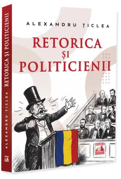 Retorica și politicienii - Paperback brosat