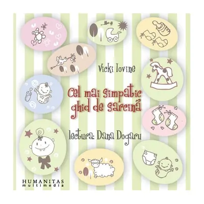 Cel mai simpatic ghid de sarcină (audiobook) - Vicki Iovine