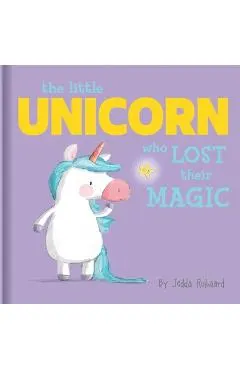 The Little Unicorn Who Lost Their Magic: Lift-The-Flap Board Book