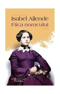 Fiica norocului - Paperback brosat - Isabel Allende
