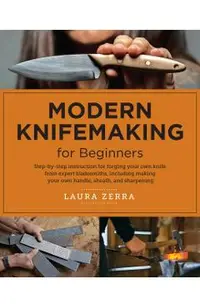Modern Knifemaking for Beginners