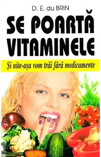 Se poarta vitaminele