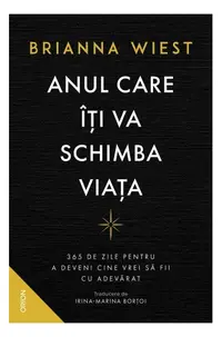 Anul care îți va schimba viața - Paperback brosat - Brianna Wiest