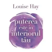 Puterea este in interiorul tau