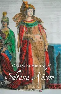 Sultana Kosem - Hardcover - Kumrular