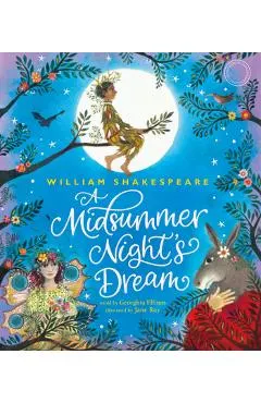 William Shakespeare's a Midsummer Night's Dream