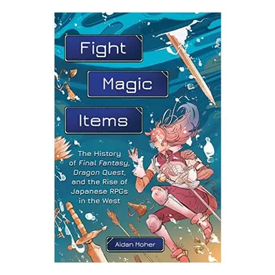 Fight, Magic, Items