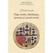 Hainele de piele. Viata, bolile, batranetea, moartea si ceasul mortii