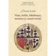 Hainele de piele. Viata, bolile, batranetea, moartea si ceasul mortii