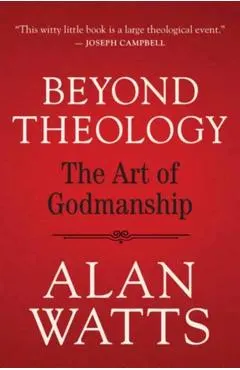Beyond Theology: The Art of Godmanship