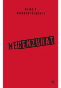 Necenzurat. Editia a III-a