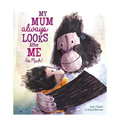 My Mum Always Looks after Me So Much