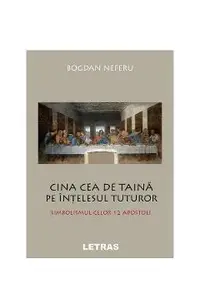 eBook Cina cea de taina pe intelesul tuturor. Simbolismul celor 12 apostoli
