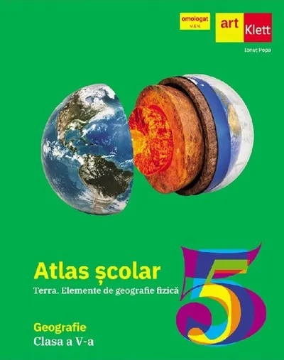 Atlas geografic scolar. Terra. Elemente de geografie fizica