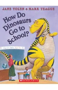 How Do Dinosaurs Go to School? [With Paperback Book]
