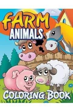 Farm Animals Coloring Book: Coloring Book For Kids