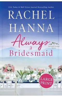 Always A Bridesmaid