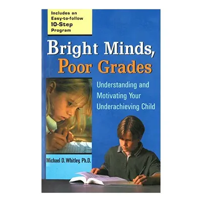Bright Minds, Poor Grades