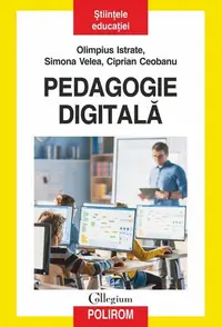 Pedagogie digitală - Paperback brosat - Olimpius Istrate, Simona Velea, Ciprian Ceobanu