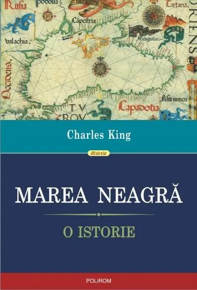 Marea Neagră. O istorie - Paperback brosat - Charles King