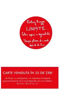 Liniște într-o epocă a zgomotului - Paperback brosat - Erling Kagge