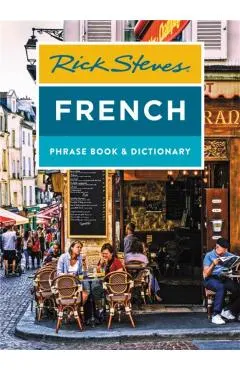 Rick Steves French Phrase Book & Dictionary (Eighth Edition)