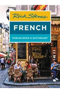Rick Steves French Phrase Book & Dictionary (Eighth Edition)