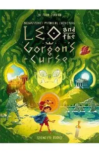 Leo and the Gorgon's Curse: Brownstone's Mythical Collection 4