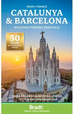 Bradt Travel Guide: Catalunya & Barcelona including Pyrenees-Orientales