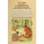 Natura si superstitii. Mituri si legende ale Japoniei