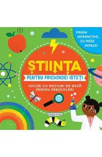 Stiinta pentru prichindei isteti