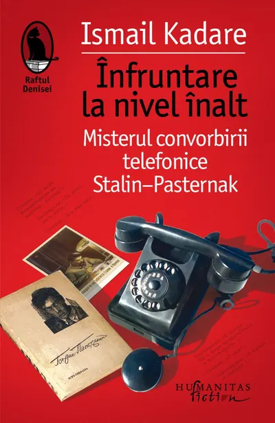 Înfruntare la nivel înalt. Misterul convorbirii telefonice Stalin-Pasternak