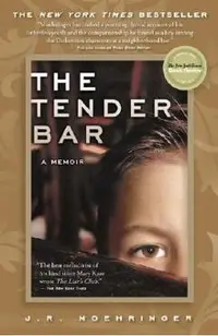 The Tender Bar: A Memoir