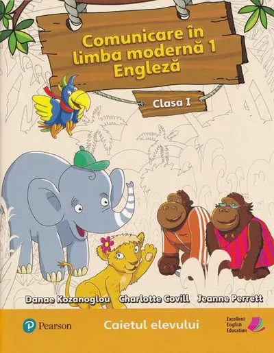 Limba modernă. Engleză, Clasa I (Caietul elevului) - Paperback brosat - Charlotte Covill, Jeanne Perett, Katherine Stannett