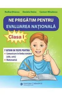 Ne pregatim pentru Evaluarea Nationala - Clasa 1